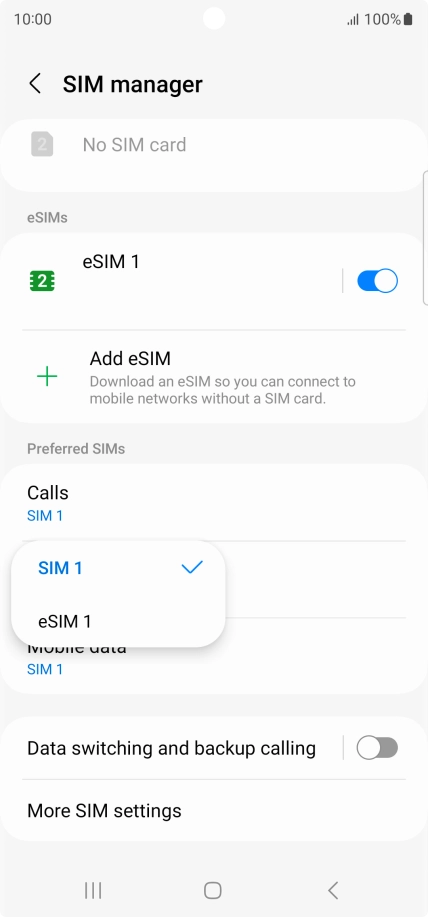 Press the required SIM. Press the required SIM.