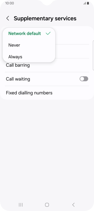 Press Always to turn on caller identification. Press Always to turn on caller identification.