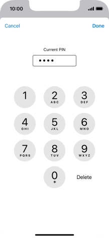 Key in your current PIN and press Done. Key in your current PIN and press Done.