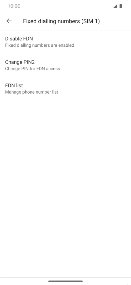 Press Disable FDN to turn off fixed dialling.