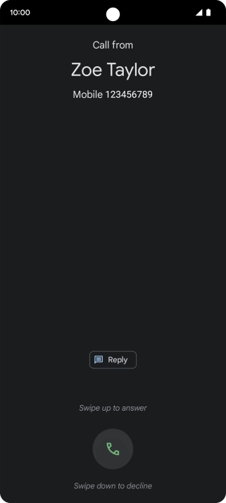 Press and drag the accept call icon upwards. Press and drag the accept call icon upwards.