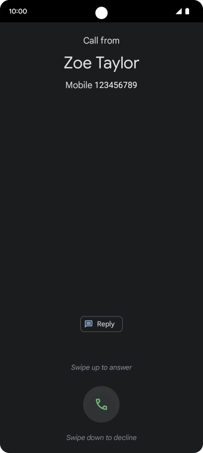 Press and drag the accept call icon upwards. Press and drag the accept call icon upwards.