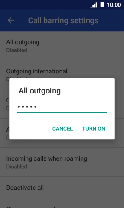 Key in your barring password and press TURN ON. The default barring password is 1919.