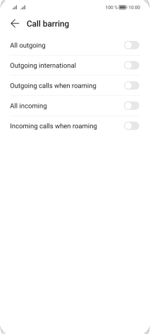 Press the indicator next to the required barring type to turn the function on or off. Press the indicator next to the required barring type to turn the function on or off.