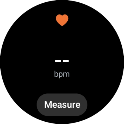 Press Measure and wait while your smartwatch measures your heart rate. Press Measure and wait while your smartwatch measures your heart rate.