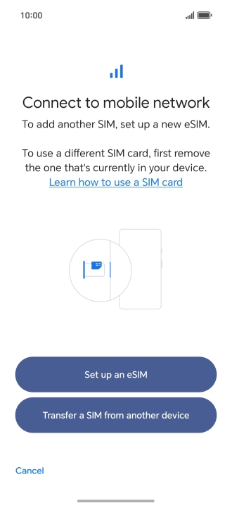 Press Set up an eSIM. Press Set up an eSIM.