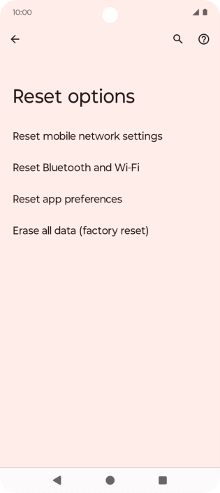 Press Erase all data (factory reset). Press Erase all data (factory reset).