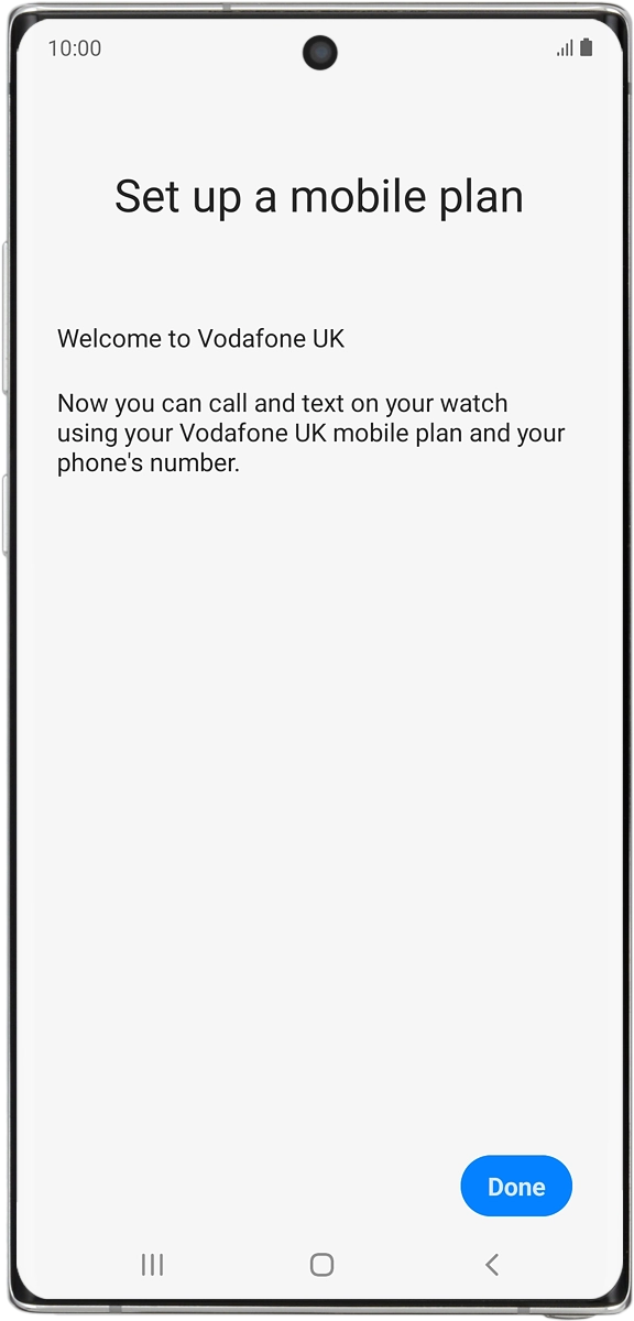 On your phone: Press Done.