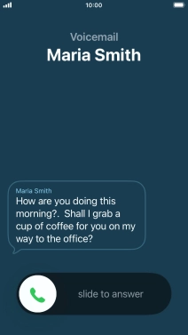 The call will be forwarded to your voicemail, and a transcription of the recorded message is displayed. The call will be forwarded to your voicemail, and a transcription of the recorded message is displayed.