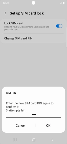 Key in the new PIN again and press OK. Key in the new PIN again and press OK.