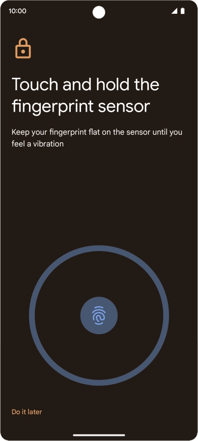 Follow the instructions on the screen to create the phone lock code using your fingerprint. Follow the instructions on the screen to create the phone lock code using your fingerprint.