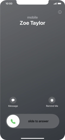 Press and drag the accept call icon right. Press and drag the accept call icon right.