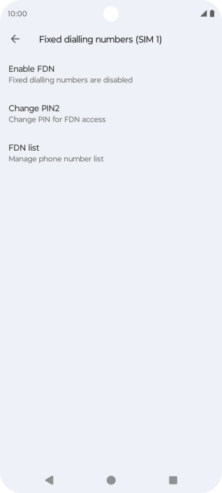 Press Enable FDN to turn on fixed dialling. Press Enable FDN to turn on fixed dialling.