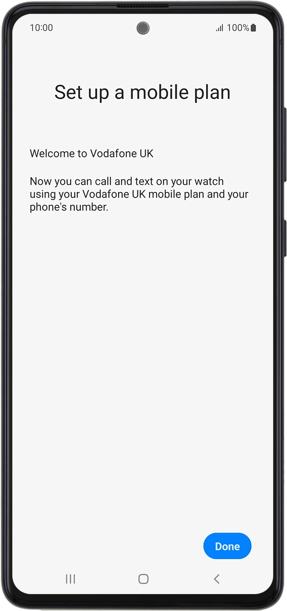 On your phone: Press Done.