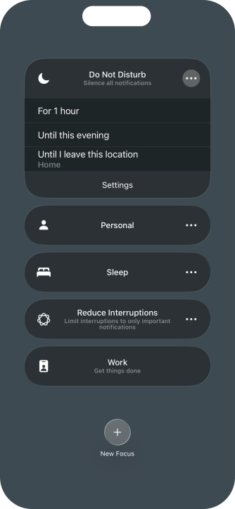 Press the required setting to activate the selected focus mode for a specified period of time or until you leave your current location.