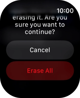 Press Erase All. Wait a moment while the factory default settings are restored. Follow the instructions on the screen to set up your Apple Watch and prepare it for use. Press Erase All. Wait a moment while the factory default settings are restored. Follow the instructions on the screen to set up your Apple Watch and prepare it for use.