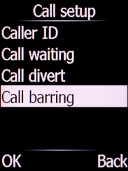 Select Call barring and press the Left selection key. Select Call barring and press the Left selection key.