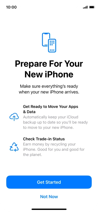Press Get Started and follow the instructions on the screen to select the required settings and back up the phone memory to iCloud. Once you've received your new iPhone, you'll be able to restore the content of the iCloud backup. Press Get Started and follow the instructions on the screen to select the required settings and back up the phone memory to iCloud. Once you've received your new iPhone, you'll be able to restore the content of the iCloud backup.