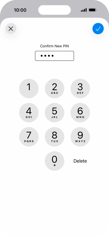 Key in the new PIN again and press the confirm icon. Key in the new PIN again and press the confirm icon.