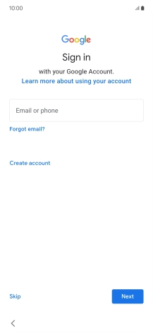 Press Email or phone and key in the username for your Google account. Press Email or phone and key in the username for your Google account.