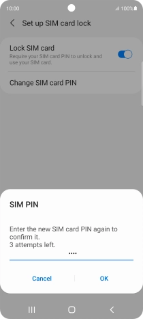 Key in the new PIN again and press OK. Key in the new PIN again and press OK.