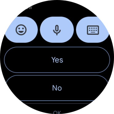 Press the required reply. Press the required reply.