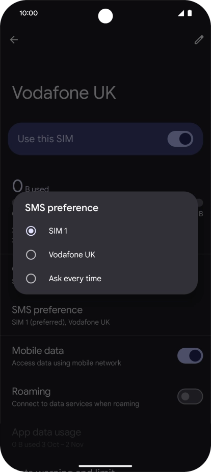 Press the required SIM. Press the required SIM.