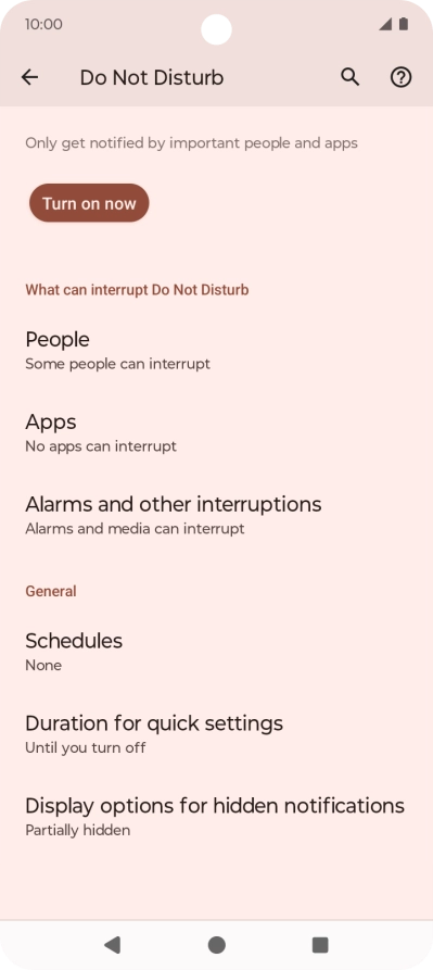 Press Turn on now to turn on Do Not Disturb. Press Turn on now to turn on Do Not Disturb.