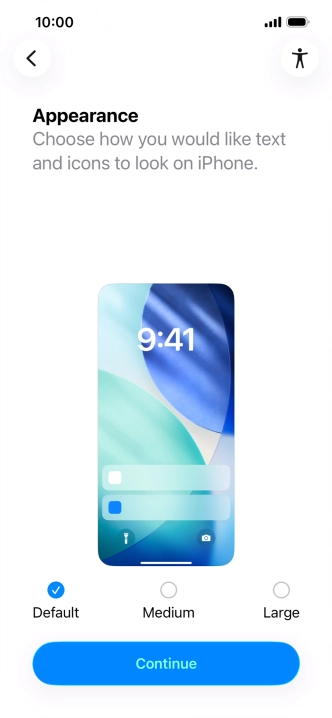 Select the required text and icon size on your phone and press Continue. Select the required text and icon size on your phone and press Continue.