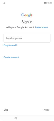 Press Email or phone and key in the username for your Google account. Press Email or phone and key in the username for your Google account.