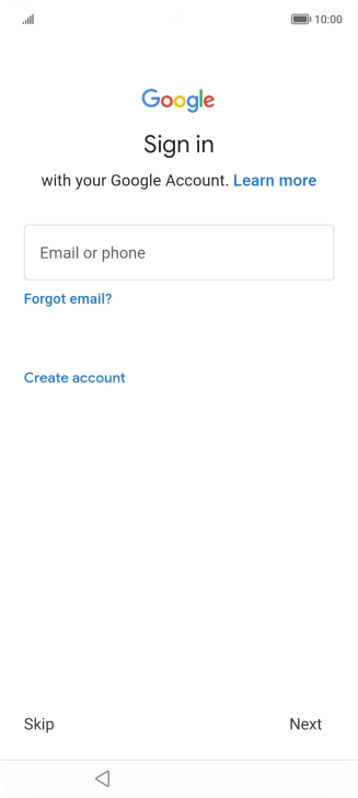 Press Email or phone and key in the username for your Google account. Press Email or phone and key in the username for your Google account.