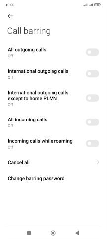 Press the indicator next to the required barring type to turn the function on or off.