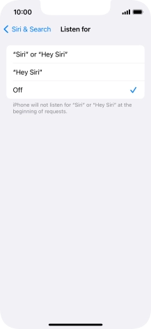 Press the required setting to turn the function on or off. If you turn on the function, you need to follow the instructions on the screen to set up Siri to recognise your voice. Press the required setting to turn the function on or off. If you turn on the function, you need to follow the instructions on the screen to set up Siri to recognise your voice.