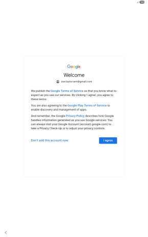 Press I agree and follow the instructions on the screen to select settings for your Google account. Press I agree and follow the instructions on the screen to select settings for your Google account.