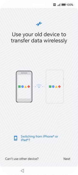 Follow the instructions on the screen to transfer the content from another phone and finish the activation of your phone.
