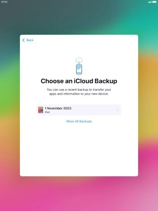 Press the required backup and your tablet restores the content of the selected backup. Subsequently, follow the instructions on the screen to set up your tablet and prepare it for use. Press the required backup and your tablet restores the content of the selected backup. Subsequently, follow the instructions on the screen to set up your tablet and prepare it for use.