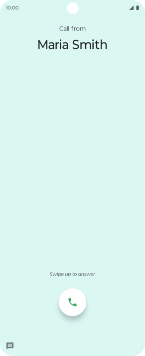 Press and drag the accept call icon upwards. Press and drag the accept call icon upwards.