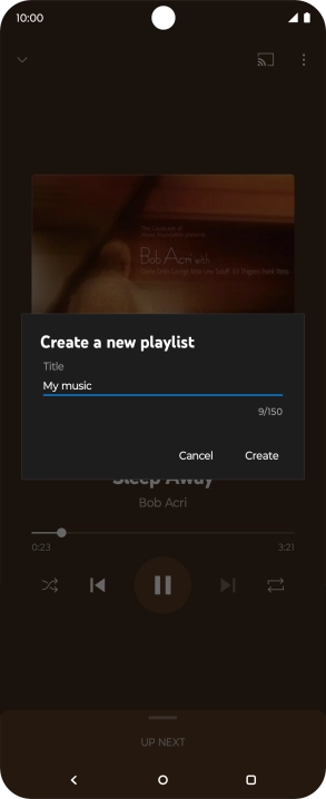 Key in a name for the playlist and press Create. Key in a name for the playlist and press Create.