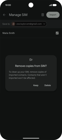 If you want to keep the copied contacts on your SIM, press Keep. If you want to keep the copied contacts on your SIM, press Keep.