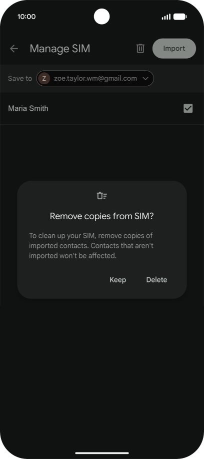If you want to keep the copied contacts on your SIM, press Keep. If you want to keep the copied contacts on your SIM, press Keep.