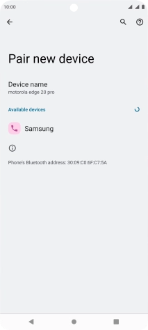 Press the required Bluetooth device and follow the instructions on the screen to pair the device with your phone. Press the required Bluetooth device and follow the instructions on the screen to pair the device with your phone.