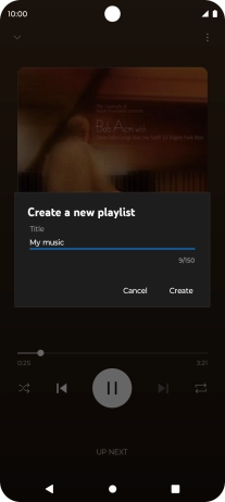Key in a name for the playlist and press Create. Key in a name for the playlist and press Create.