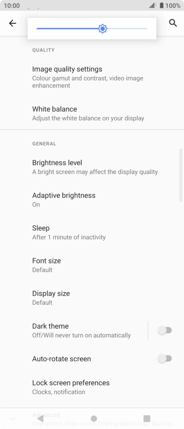 Drag the brightness indicator right or left to select the required brightness level. Drag the brightness indicator right or left to select the required brightness level.