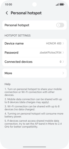 Press Device name and key in the required name for the Wi-Fi hotspot. Press Device name and key in the required name for the Wi-Fi hotspot.