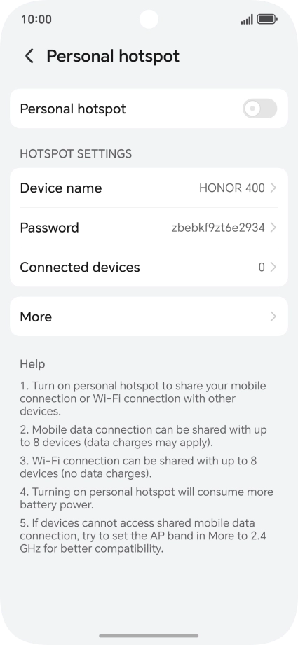 Press Device name and key in the required name for the Wi-Fi hotspot. Press Device name and key in the required name for the Wi-Fi hotspot.
