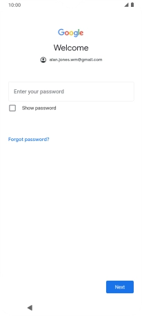 Press Enter your password and key in the password for your Google account. Press Enter your password and key in the password for your Google account.