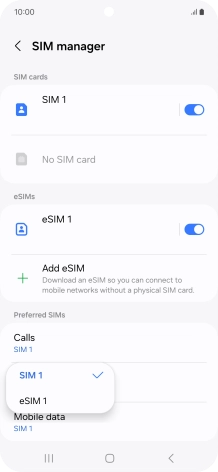 Press the required SIM. Press the required SIM.