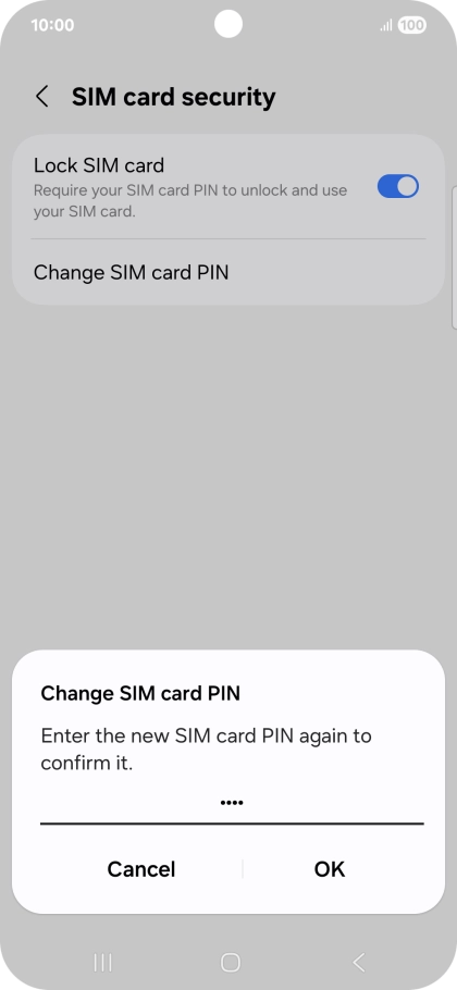 Key in the new PIN again and press OK. Key in the new PIN again and press OK.