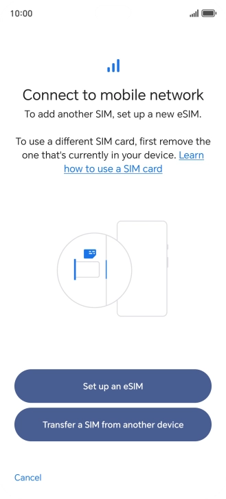 Press Set up an eSIM. Press Set up an eSIM.