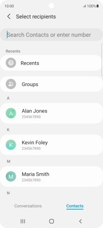 Press the search field and key in the first letters of the recipient's name. Press the search field and key in the first letters of the recipient's name.